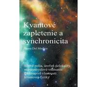 Bruno del Medico Kvantové zapletenie a synchronicita udalostí (Tascabile)