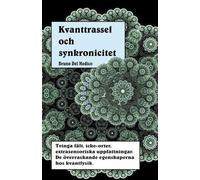 Bruno del Medico Kvanttrassel och synkronicitet (Tascabile)