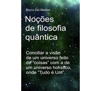 Bruno del Medico Noções de filosofia quântica (Tascabile)