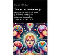 Bruno del Medico Waar woont het bewustzijn? (Tascabile)