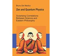 Bruno del Medico Zen and Quantum Physics (Tascabile)