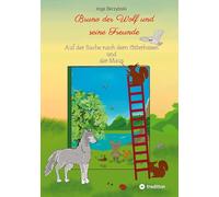 Bruno der Wolf und seine Freunde: Auf der Suche nach dem Osterhasen und der Maus: 3