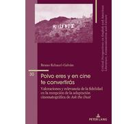 Bruno Echauri Galván Polvo eres y en cine te convertirás (Tascabile)