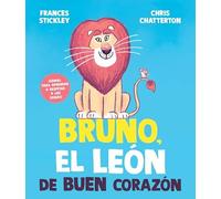 Bruno, el león de buen corazón: Genial para aprender a respetar a los demás