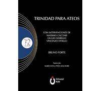 Bruno Forte Trinidad para ateos. Con Intervenciones de Massimo Cacci (Tascabile)