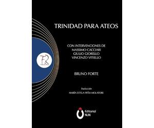 Bruno Forte Trinidad para ateos. Con Intervenciones de Massimo Cacci (Tascabile)