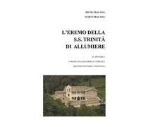 Bruno Fracassa Marco Fracass L'Eremo della S.S. Trinità di Allumier (Tascabile)