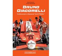 Bruno Giacomelli. Continuavano a chiamarmi Jack O'Malley