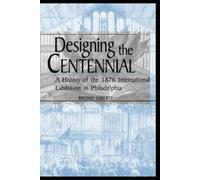 Bruno Giberti Designing the Centennial (Tascabile)