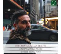 Bruno Giuseppe - Roberto Scarcella Perino: Sonatas & Piano