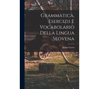 Bruno Guyon Grammatica, esercizii e vocabolario della lingua Slovena (Tascabile)