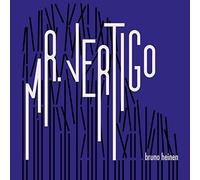 Bruno Heinen - Mr. Vertigo