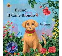 Bruno, Il Cane Biondo: Volume 1