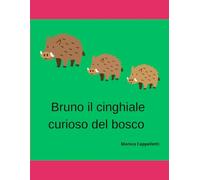 Bruno il cinghiale curioso del bosco