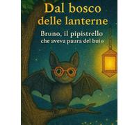 Bruno, il pipistrello che aveva paura del buio