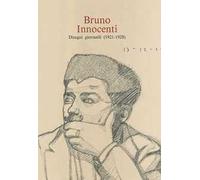 Bruno Innocenti. Disegni giovanili (1921-1928)
