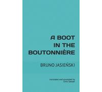 Bruno Jasieński A Boot in the Boutonnière (Tascabile)
