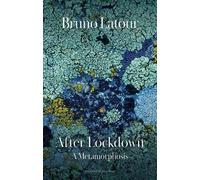 Bruno Latour After Lockdown (Tascabile)