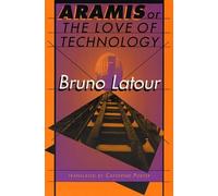Bruno Latour Aramis, or The Love of Technology (Tascabile)