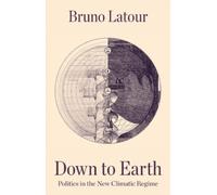 Bruno Latour Down to Earth (Tascabile)