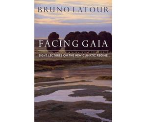 Bruno Latour Facing Gaia (Tascabile)