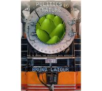 Bruno Latour Politics of Nature (Tascabile)