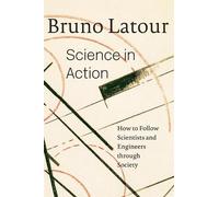 Bruno Latour Science in Action (Tascabile)