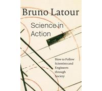 Bruno Latour Science in Action (Tascabile)