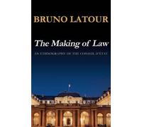 Bruno Latour The Making of Law (Copertina rigida)