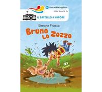 Bruno lo zozzo. Ediz. ad alta leggibilità