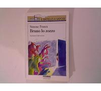 Bruno lo zozzo. Ediz. ad alta leggibilità