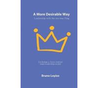 Bruno Loyiso A More Desirable Way (Tascabile)