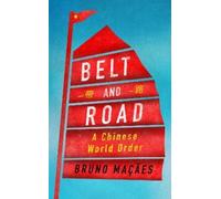 Bruno Macaes Belt and Road (Copertina rigida)