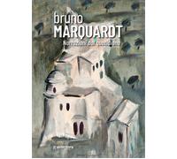 Bruno Marquardt. Narrazioni dal quotidiano. Catalogo della mostra (Positano, 11-25 agosto 2023). Ediz. illustrata