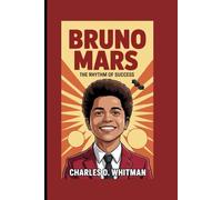 BRUNO MARS: THE RHYTHM OF SUCCESS