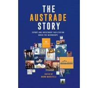 Bruno Mascitelli Hon A Austrade Story: Export And Investment Facili (Tascabile)