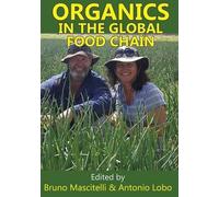 Bruno Mascitelli Organics In The Global Food Chain (Tascabile)