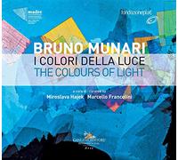 Bruno Munari. I colori della luce-The colours of light. Catalogo della mostra (Napoli, 29 novembre 2018-20 marzo 2019). Ediz. italiana e inglese