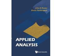 Bruno Nachtergaele John K Hunter Applied Analysis (Tascabile)