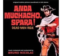 Bruno Nicolai - Anda Muchacho, Spara!