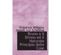 Bruno o il Divino ed il Naturale Principio delle Cose