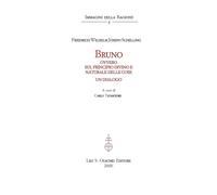 Bruno ovvero sul principio divino e naturale delle cose. Un dialogo - Sche...