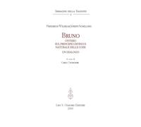 Bruno ovvero sul principio divino e naturale delle cose. Un dialogo - Sche...
