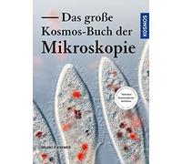 Bruno P. Kremer Das große Kosmos-Buch der Mikroskopie (Copertina rigida)