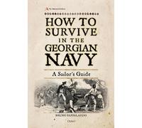 Bruno Pappalardo How to Survive in the Georgian Navy (Copertina rigida)