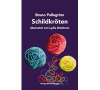 Bruno Pellegrino Lydia Dimitrow Schildkröten (Tascabile)