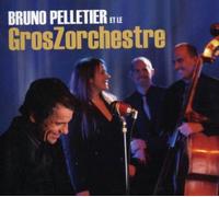 Bruno Pelletier - Et Le Groszorchestre