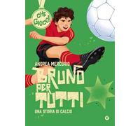 Bruno per tutti. Una storia di calcio