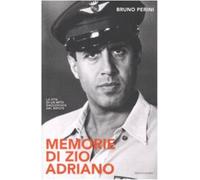 Bruno Perini Memorie di zio Adriano (Copertina rigida)