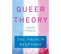 Bruno Perreau Queer Theory (Tascabile)